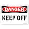 Signmission Safety Sign, OSHA Danger, 7" Height, Keep Off, Landscape, D-L-19412 OS-DS-D-710-L-19412 - alternate 1
